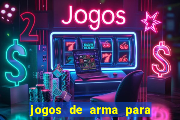 jogos de arma para pc fraco